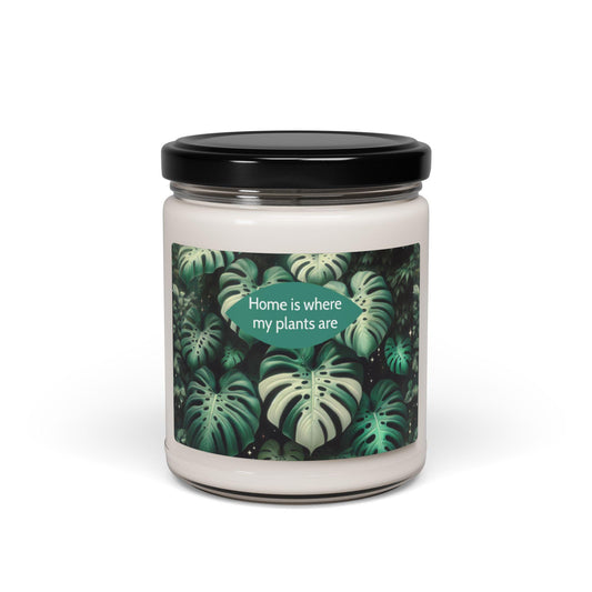 Scented Soy Candle, Home is where my plants are. 9oz